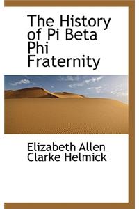 History of Pi Beta Phi Fraternity