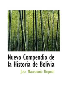 Nuevo Compendio de La Historia de Bolivia