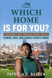 Which Home Is For You?