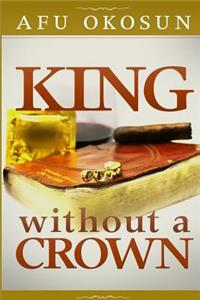 King Without A Crown
