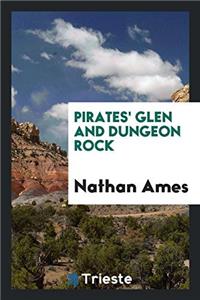 Pirates' Glen and Dungeon Rock