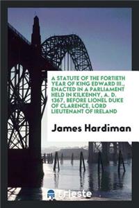 A Statute of the Fortieth Year of King Edward III