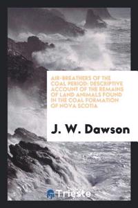 AIR-BREATHERS OF THE COAL PERIOD: DESCRI