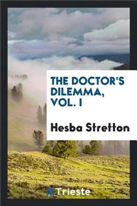 The Doctor's Dilemma. by Hesba Stretton