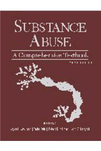 Substance Abuse: A Comprehensive Textbook