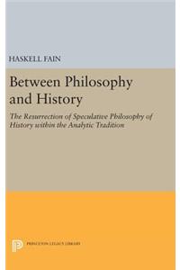 Between Philosophy and History