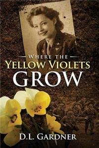 Where the Yellow Violets Grow