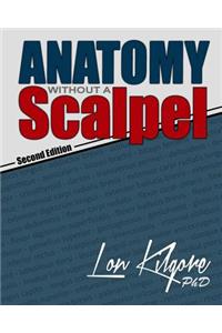 Anatomy Without a Scalpel - Second Edition