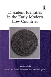 Dissident Identities in the Early Modern Low Countries