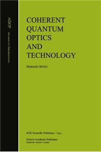 Coherent Quantum Optics and Technology