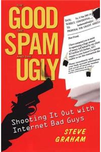 The Good, Spam, and Ugly