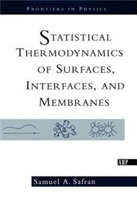 Statistical Thermodynamics Of Surfaces, Interfaces, And Membranes