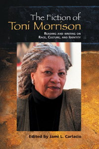 Fiction of Toni Morrison