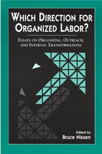 Which Direction for Organized Labor?