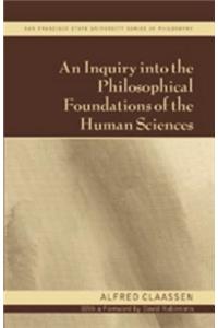 Inquiry Into the Philosophical Foundations of the Human Sciences