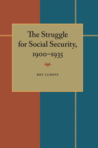 Struggle for Social Security, 1900-1935