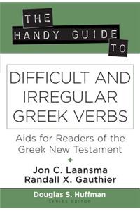 Handy Guide to Difficult and Irregular Greek Verbs