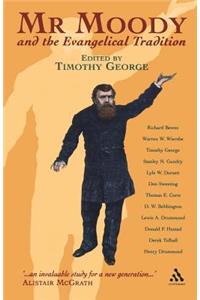 Mr. Moody and the Evangelical Tradition