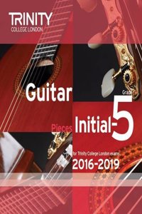 Trinity College London: Guitar Exam Pieces CD Initial-Grade 5 2016-2019