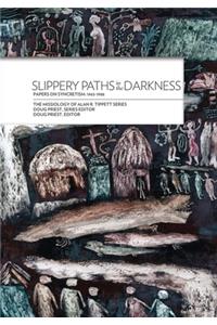 Slippery Paths in the Darkness: Papers on Syncretism: 1965-1988