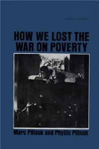 How We Lost the War on Poverty