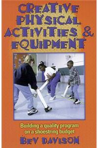 Creative Physical Activities & Equipment