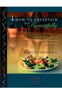 How to Entertain Beautifully