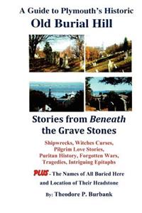 Guide to Plymouth's Historic Old Burial Hill