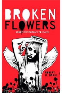 Broken Flowers