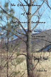 Ethnobotany of the California Indians