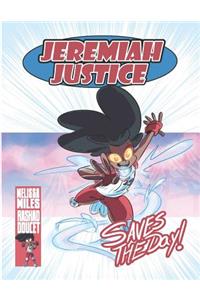 Jeremiah Justice Saves the Day