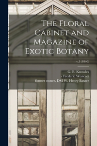 Floral Cabinet and Magazine of Exotic Botany; v.3 (1840)