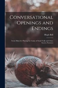 Conversational Openings and Endings