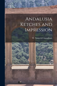 Andalusia Ketches and Impression