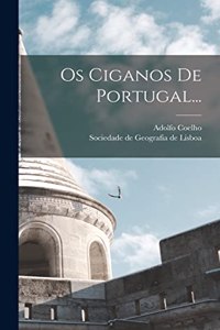 Os Ciganos De Portugal...