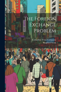 Foreign Exchange Problem