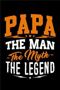 Papa the Man the Myth the Legend