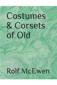Costumes & Corsets of Old