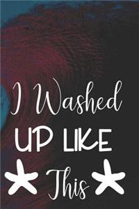 I Washed Up Like This
