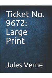 Ticket No. 9672