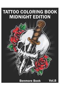 Tattoo Coloring Book: Midnight Edition: An Adult Coloring Book with Awesome and Relaxing Tattoo Designs for Men and Women Coloring Pages Volume 8