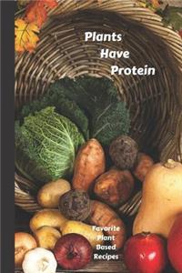 Plants Have Protein