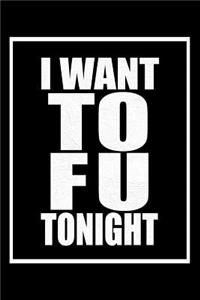I Want Tofu Tonight