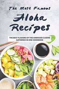 Most Famous Aloha Recipes