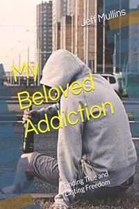 My Beloved Addiction