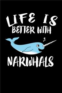 Life Is Better With Narwhals