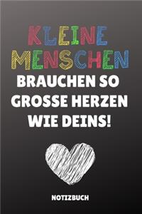 Kleine Menschen Brauchen So Grosse Herzen Wie Deins Notizbuch
