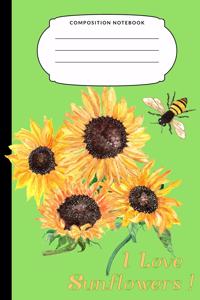 I Love Sunflowers