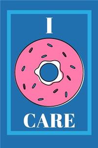 I Donut Care Journal