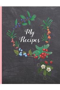 My Recipes: Blank Recipe Notebook, Cooking Journal, 100 Recipies to Fill In.